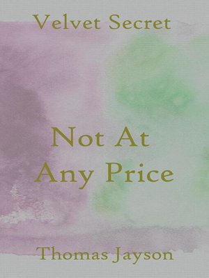 cover image of Not At Any Price